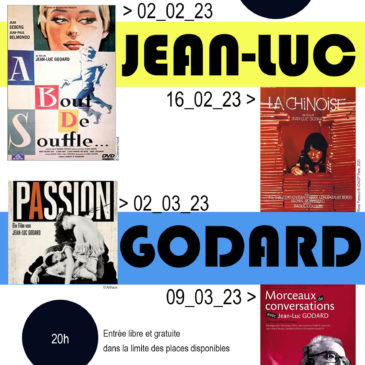 Morceaux de conversations avec Jean-Luc Godard – Cycle Jean-Luc Godard, une vie au cinéma